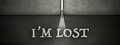 I'm Lost