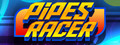 Pipes Racer