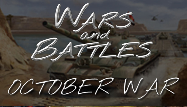 Wars and Battles: October War Steam capsule image