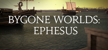 Bygone Worlds: Ephesus