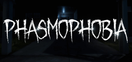 Play Phasmophobia