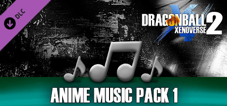 DRAGON BALL XENOVERSE 2 - Anime Music Pack 1 on Steam