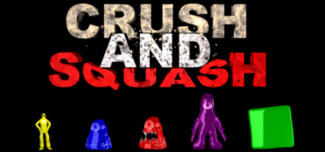 CRUSH & SQUASH