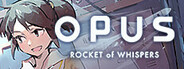 OPUS: Rocket of Whispers