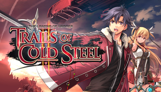 The Legend of Heroes: Trails of Cold Steel II on Steam
