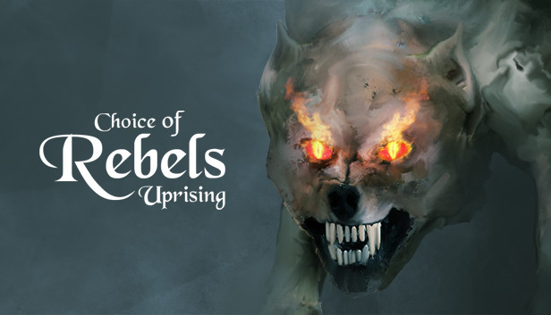 Choice of Rebels: Uprising Steam capsule image