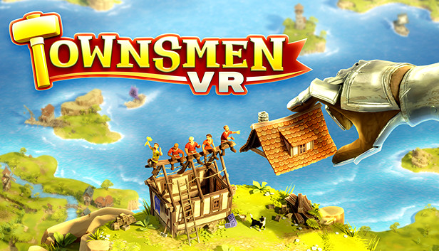 Townsmen VR sur Steam