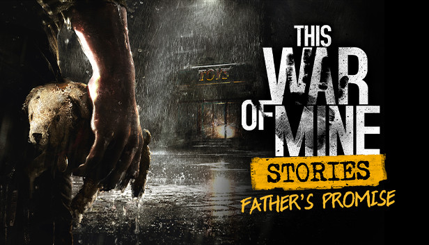 This War of Mine: Stories - Father's Promise (ep.1) Steam capsule image