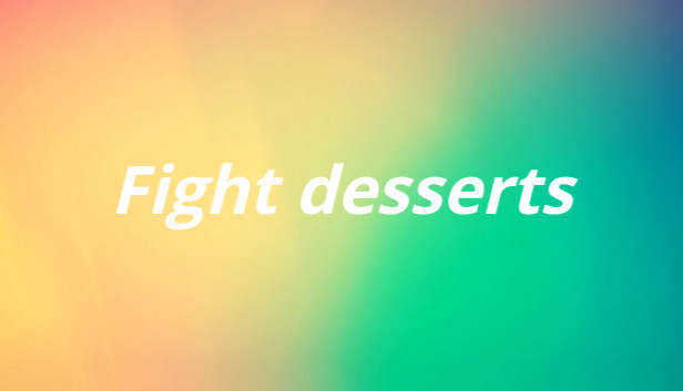 Fight desserts Steam capsule image