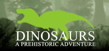 Dinosaurs A Prehistoric Adventure