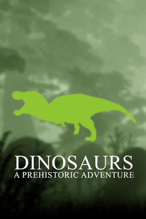 Dinosaurs A Prehistoric Adventure cover art
