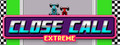 Close Call Extreme