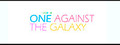 One Against The Galaxy