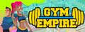 Gym Empire - Idle Gym Tycoon Management