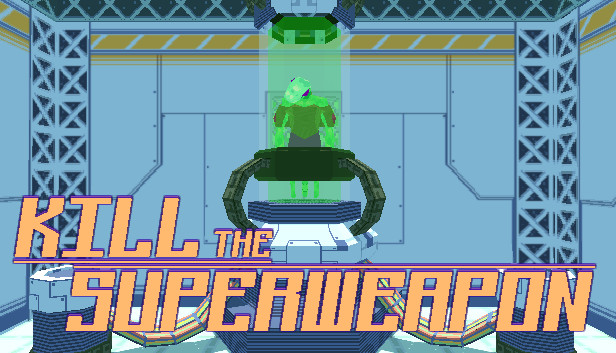 Kill the Superweapon Steam capsule image