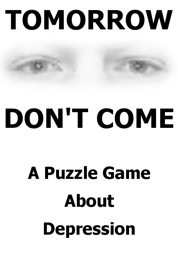 TOMORROW DON'T COME - Puzzling Depression