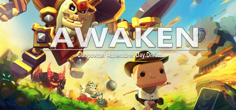 AWAKEN：Gunpowder Adventurer Day.Dream