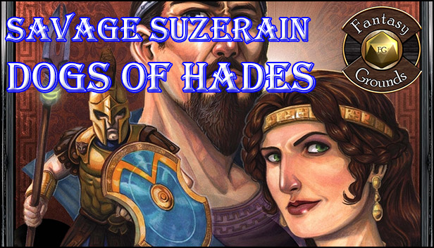 Fantasy Grounds - Savage Suzerain: Dogs Of Hades (Savage Worlds) Steam capsule image