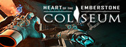 Heart of the Emberstone: Coliseum