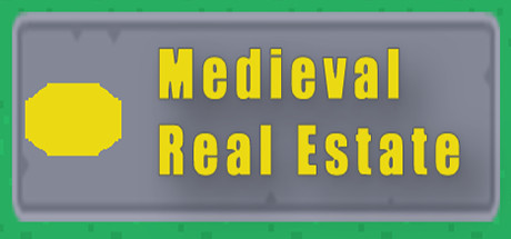 &ldquo;Medieval Real Estate&rdquo;