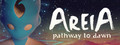 Areia: Pathway to Dawn