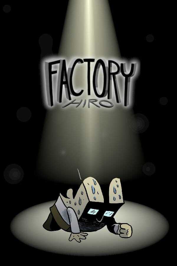 Factory Hiro