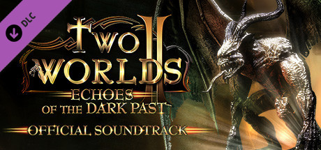Two Worlds II - Echoes of the Dark Past Soundtrack on Steam