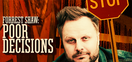 Forrest Shaw: Poor Decisions header image