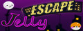 Jelly Escape