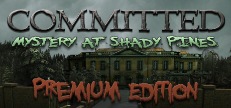 Committed: Mystery at Shady Pines - Premium Edition Cover Image