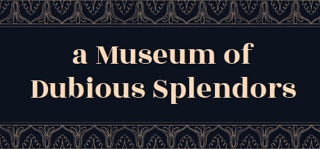 a Museum of Dubious Splendors Cover Image