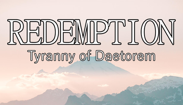 Redemption: Tyranny of Daetorem