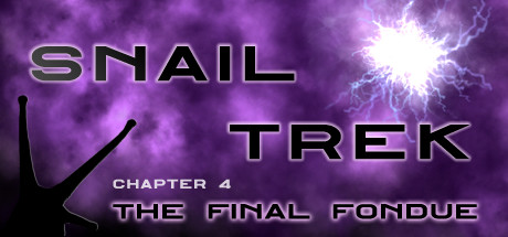 Snail Trek - Chapter 4: The Final Fondue