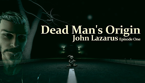 John Lazarus - Episode 1: Dead Man's Origin