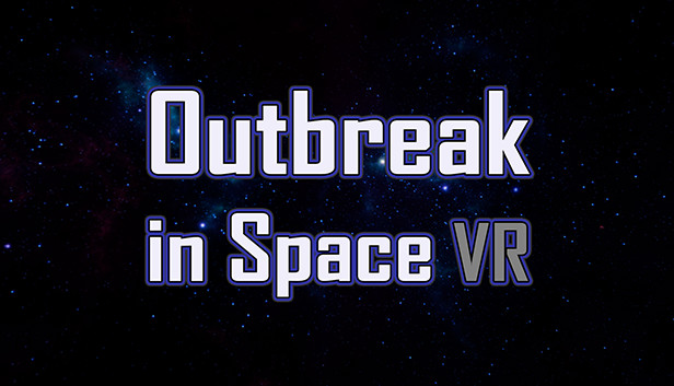 Outbreak in Space VR
