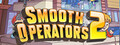 Smooth Operators 2