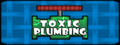TOXIC PLUMBING