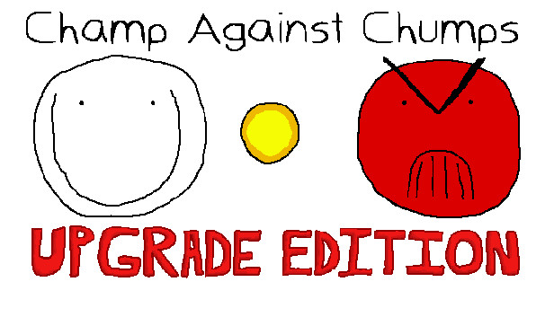 Champ Against Chumps Upgrade Edition Steam capsule image