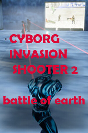 Cyborg Invasion Shooter 2: Battle Of Earth cover art
