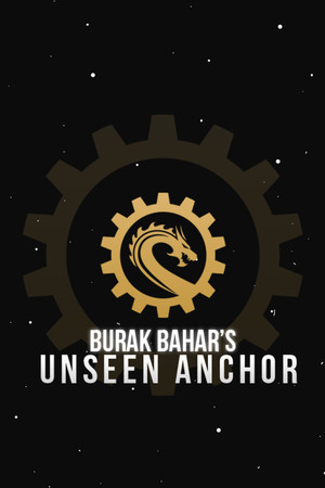Burak Bahar's Unseen Anchor cover art