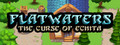 Flatwaters: The Curse of Echita