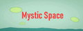 Mystic Space