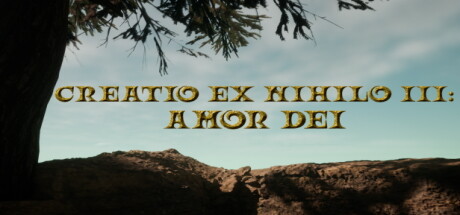 Creatio Ex Nihilo III: Amor Dei