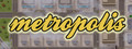 Metropolis