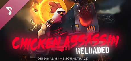 Chicken Assassin: Reloaded - Soundtrack header image