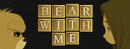 Bear With Me - Collector's Edition