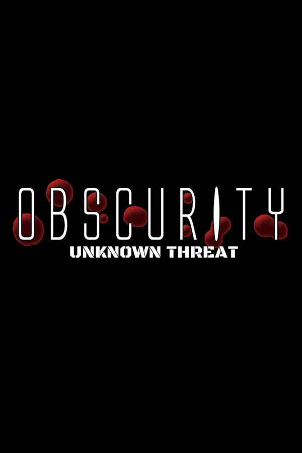 Obscurity: Unknown Threat
