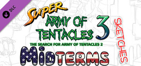 SUPER ARMY OF TENTACLES 3, Outfit Pack: Midterms 2018 (Sketches)