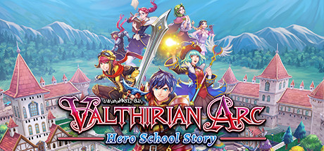 Valthirian Arc Hero School Story On Steam