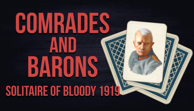 Comrades and Barons: Solitaire of Bloody 1919 Steam capsule image